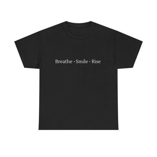 Inspirational Unisex Heavy Cotton Tee - 'Breathe • Smile • Rise'